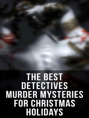 cover image of The Best Detectives Murder Mysteries for Christmas Holidays